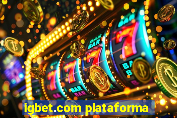 igbet.com plataforma